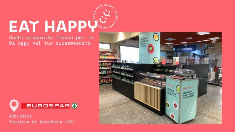 E​at Happy: riapre il Sushi temporary store nell'Eurospar di Abbiadori (Ss)