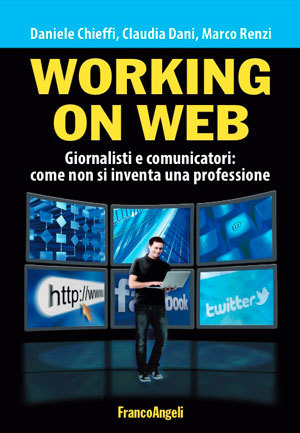 Working on web: come non si inventa una professione