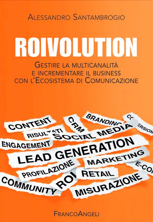 ROIvolution: incrementare il business con l'Ecosistema di Comunicazione
