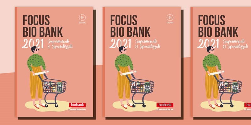 Focus Bio Bank 2021: vendite bio in crescita, il 56% in Gdo