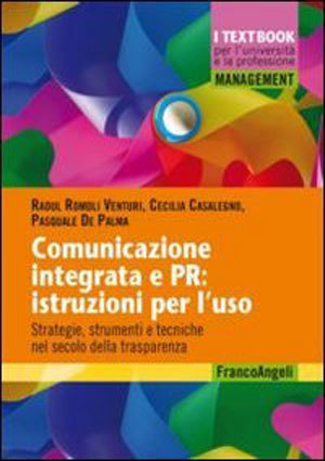 Comunicazione integrata e pr: le nuove strategie comunicative d'impresa