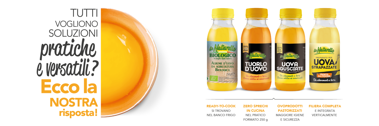Le Naturelle: le uova in bottiglietta da 250 g pratiche e pronte all’uso