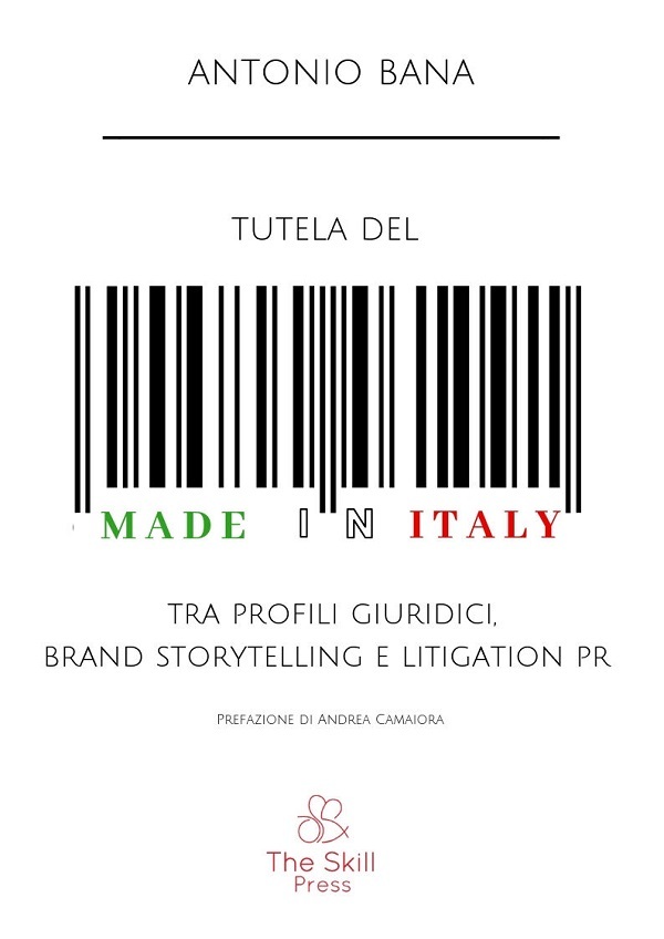 Tutela del Made in Italy: tra profili giuridici, brand storytelling e litigation pr 